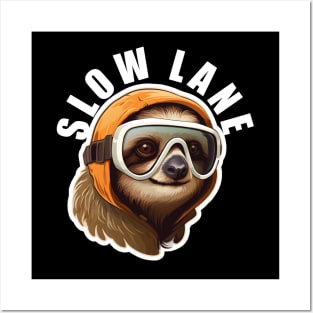 Sloth Wearing Ski Goggles - Slow Lane (White Lettering) Posters and Art